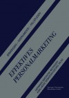 Effektives Personalmarketing: Strategien Instrumente Fallstudien - Hermann Simon, Kai Wiltinger, Karl-Heinz Sebastian