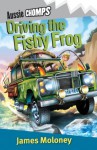 Driving the Fishy Frog: : Aussie Chomp - James Moloney