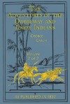 The Adventures of the Ojibbeway and Ioway Indians: In England, France, and Belgium Volume II - George Catlin