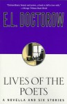 Lives of the Poets: A Novella and Six Stories - E.L. Doctorow