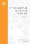 International Review of Cytology, Volume 12 - Geoffrey H. Bourne