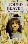 Hound Heaven - Linda Oatman High