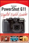 Canon PowerShot G11 Digital Field Guide - Brian McLernon