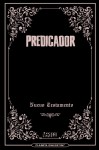 Predicador: Edición Integral Nº 03: Nuevo Testamento - Garth Ennis, Steve Dillon, Steve Pugh, Carlos Ezquerra, Richard Case, Peter Snejbjerg, Glenn Fabry