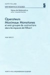 Ope Rateurs Maximaux Monotones Et Semi-Groupes de Contractions Dans Les Espaces de Hilbert - Haim Brezis, Unknown