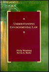 Understanding Environmental Law - Philip Weinberg, Kevin Reilly