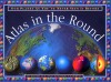 Atlas In The Round: Our Planet As You've Never Seen It Before - Keith Lye, Alastair Campbell