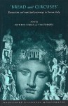 Bread and Circuses: Euergetism & Municipal Patronage in Roman Italy (Classical Monographs) - Kathryn Lomas