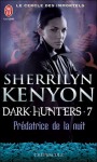 Prédatrice de la nuit (Le cercle des immortels, #7) - Sherrilyn Kenyon