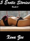 5 Erotic Sex Stories (Bundle 2) - Xena Zee