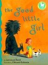 The Good Little Girl - Lawrence David, Clément Oubrerie