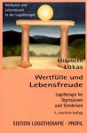 Wertfülle und Lebensfreude - Elisabeth Lukas