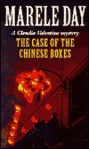 The Case of the Chinese Boxes - Marele Day