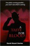 A Taste for Blood - David Stuart Davies