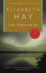 Late Nights on Air - Elizabeth Hay