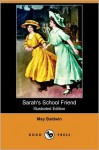 Sarah's School Friend - May Baldwin, Percy Tarrant