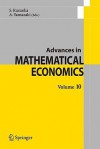 Advances in Mathematical Economics Volume 10 - S. Kusuoka