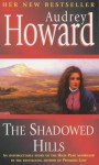 The Shadowed Hills - Audrey Howard