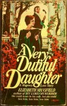 A Very Dutiful Daughter - Elizabeth Mansfield