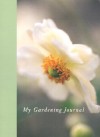 JOURNAL: My Gardening Journal - NOT A BOOK