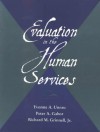 Evaluation In The Human Services - Yvonne A. Unrau, Peter A. Gabor