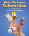 Help Me Learn Subtraction - Jean Marzollo, Chad Philips