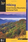 Hiking Great Smoky Mountains National Park, 2nd - Kevin Adams