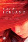 Map of Ireland: A Novel - Stephanie Grant