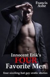 Innocent Erik's Four Favorite Men (4-story Ultimate Taboo Box Set) - Francis Ashe, Riley Rourke