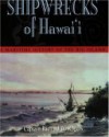 Shipwrecks of Hawaii: A Maritime History of the Big Island - Richard Rogers