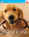 New Complete Dog Training Manual - Bruce Fogle