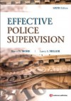 Effective Police Supervision: - - Harry W. More, Larry S. Miller