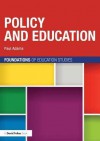 Policy and Education - Paul Adams