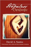 The Hopeless Christiantic - David A. Santos