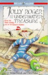 Jolly Roger and the Underwater Treasure: Being the Third Terrible Tale of the Ghastly Ghoul (Read Alones) - Vivian French