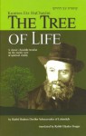 The Tree of Life: Kuntres Etz HaChayim - Rabbi Shalom DovBer Schneersohn, Eliyahu Touger