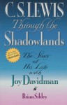 C.S. Lewis Through the Shadowlands - Brian Sibley, C.S. Lewis