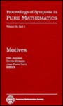 Motives - Uwe Jannsen, Steven L. Kleiman, Jean Pierre Serre