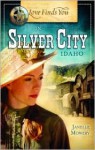 Love Finds You in Silver City, Idaho - Janelle Mowery