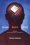 Mind Wide Open: Your Brain and the Neuroscience of Everyday Life - Steven Johnson