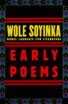 Early Poems - Wole Soyinka