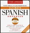 Ultimate Spanish: Advanced: CD/Book Package (Living Language Series) - Living Language