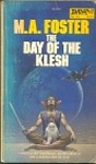 The Day of the Klesh - M.A. Foster