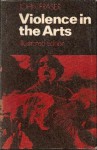 Violence in the Arts - John Fraser