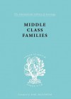 Middle Class Families - Colin Bell