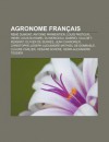 Agronome Fran Ais: Ren Dumont, Antoine Parmentier, Louis Pasteur, Henri Louis Duhamel Du Monceau, Gabriel Calloet-Kerbrat, Olivier de Ser - Source Wikipedia