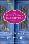 The Wednesday Daughters - Meg Waite Clayton