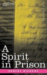 A Spirit in Prison - Robert Smythe Hichens