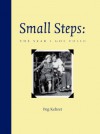 Small Steps: The Year I Got Polio - Peg Kehret