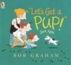 Let's Get a Pup! Said Kate - Bob Graham